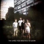 THE LUYAS – too beautiful to work (CD, LP Vinyl)