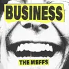 THE MEFFS – business (indie version) (LP Vinyl)