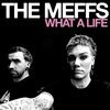 THE MEFFS – what a life (CD, LP Vinyl)