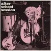 THE MILKSHAKES – after school session (LP Vinyl)