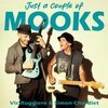 THE MOOKS (VIC RUGGIERO & SIMON CHARDIET) – just a couple of... (LP Vinyl)