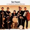 THE POGUES – if i should fall from grace with god (LP Vinyl)