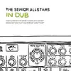 THE SENIOR ALLSTARS – in dub (LP Vinyl)