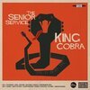 THE SENIOR SERVICE – king cobra (CD, LP Vinyl)