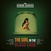 THE SENIOR SERVICE – the girl in the glass case (CD, LP Vinyl)