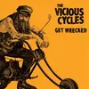 THE VICIOUS CYCLES – get wrecked (LP Vinyl)