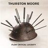 THURSTON MOORE – flow critical lucidity (CD, Kassette, LP Vinyl)