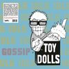 TOY DOLLS – idle gossip (CD, LP Vinyl)