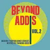 V/A – beyond addis 2 - modern ethiopian dance grooves (CD)