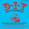 V/A – D-I-Y do it yourself - the rise of... (CD, LP Vinyl)