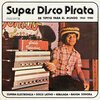 V/A – super disco pirata - de tepito para el mundo 65-80 (CD, LP Vinyl)