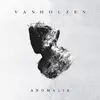 VAN HOLZEN – anomalie (CD)