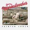 WARMDUSCHER – tainted lunch (CD, LP Vinyl)