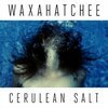 WAXAHATCHEE – cerulean salt (LP Vinyl)