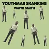 WAYNE SMITH – youthman skanking (LP Vinyl)