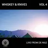 WHISKEY AND KNIVES – vol. iv - live from de nile (LP Vinyl)