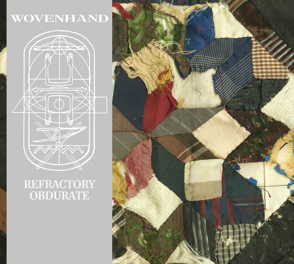 WOVENHAND – refractory obdurate (CD)