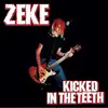 ZEKE – kicked in the teeth (LP Vinyl)