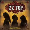 ZZ TOP – la futura (CD, LP Vinyl)